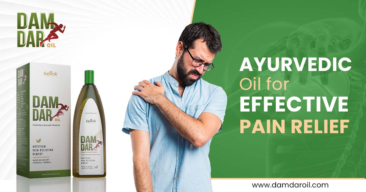 Damdar Oil: Ayurvedic Oil for Effective Pain Relief